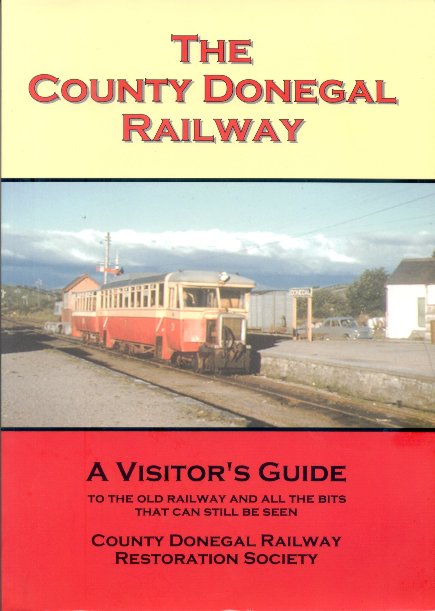 The County Donegal Railway A Visitors 
	Guide